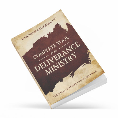Deliverance Manual: Complete Tool For Deliverance Ministry