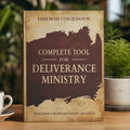 Deliverance Manual: Spiritual Warfare, Inner Healing & Freedom Guide